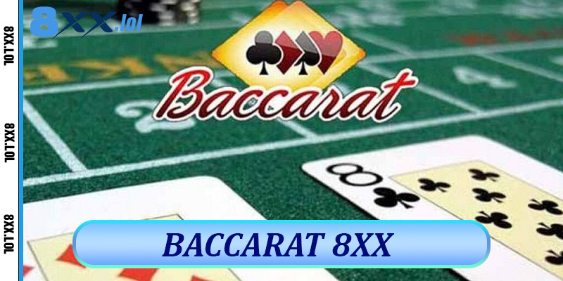 Baccarat 8XX
